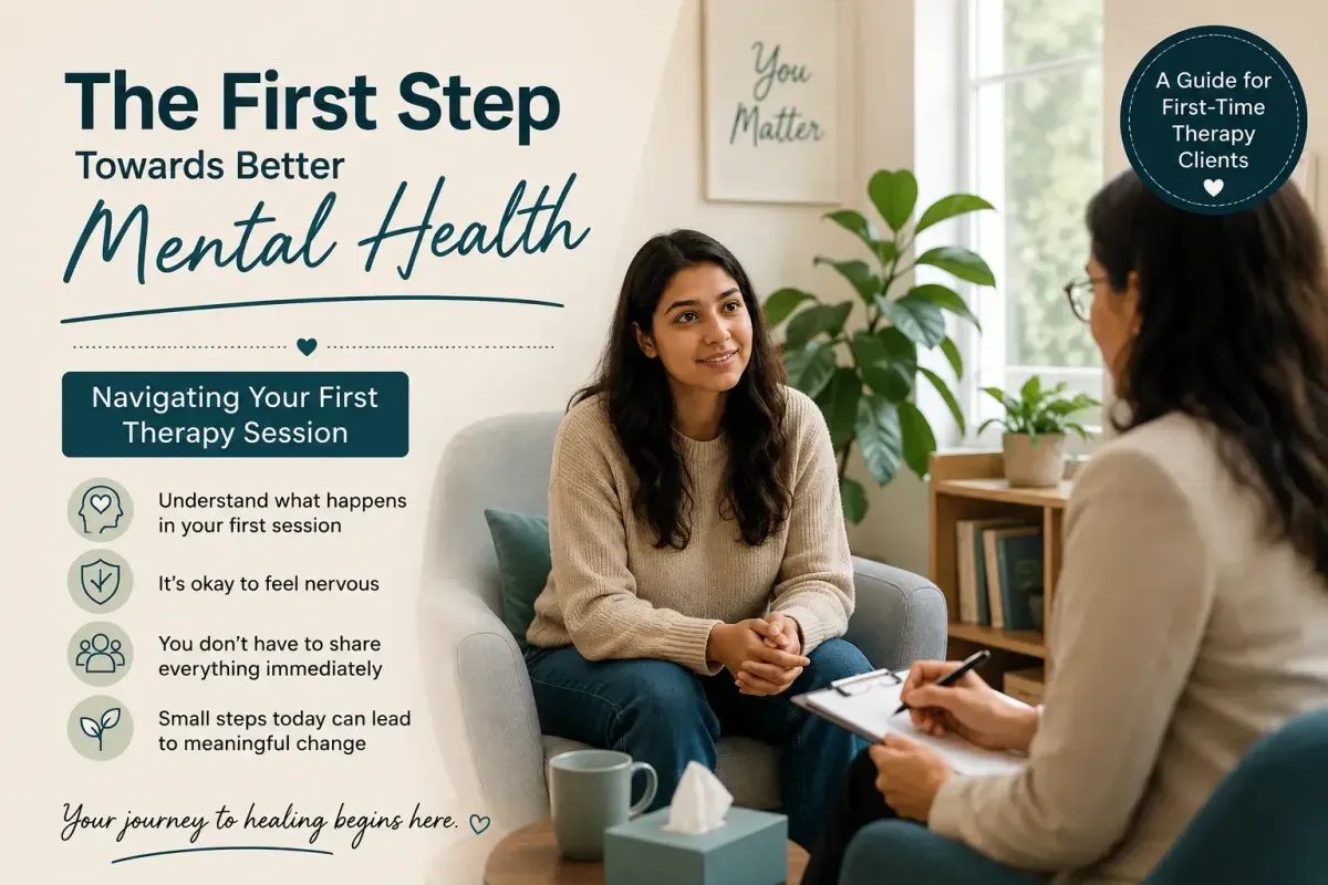 The First Step Towards Better Mental Health: Navigating Your First Therapy Session